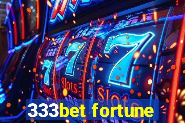 333bet fortune